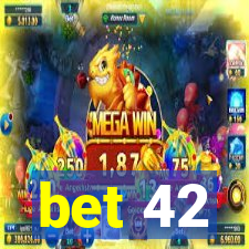 bet 42